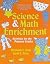 Science and Math Enrichment Activities for the Primary Grades