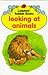 Looking at Animals (Toddler Books)