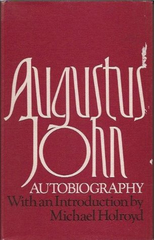 Augustus John: Autobiography (Hardcover)