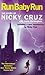 Run Baby Run by Nicky; Buckingham Cruz