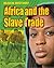 Africa and the Slave Trade by Dan Lyndon