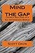 Mind the Gap by Scott Davis