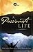 A Passionate Life