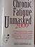 Chronic Fatigue Unmasked