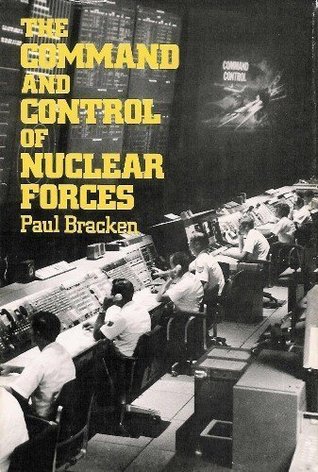 The Command and Control of Nuclear Forces (Hardcover)