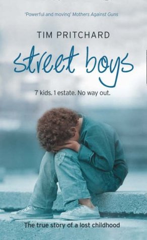 Street Boys: 7 Kids. 1 Estate. No Way Out. The True Story of a Lost Childhood (Hardcover)