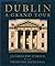 Dublin - a Grand Tour
