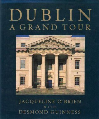 Dublin - a Grand Tour (Hardcover)