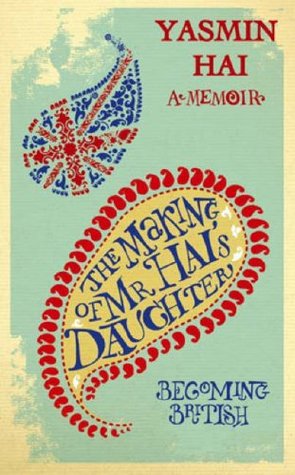 The Making Of Mr Hai's Daughter: Becoming British (Hardcover)