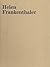 Helen Frankenthaler: Paintings 1959-2002