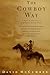 THE COWBOY WAY by david-mccumber THE COWBOY WAY by david-mccumber
