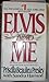 Elvis and Me by Priscilla Beaulieu Presley Elvis and Me by Priscilla Beaulieu Presley