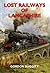 Lost Railways of Lancashire by suggitt-gordon