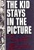 The Kid Stays In The Picture by Robert  Evans