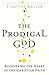 The Prodigal God by Timothy J. Keller