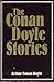 Conan Doyle Stories by Arthur Conan Doyle