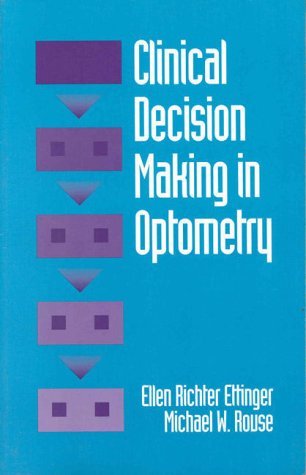Clinical Decision Making in Optometry (Paperback)
