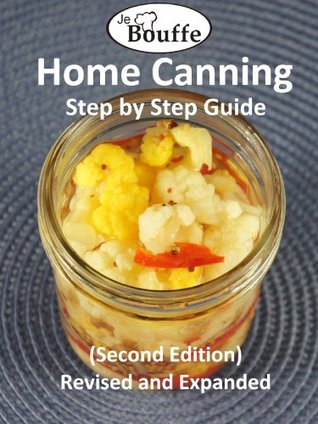 JeBouffe Home Canning Step by Step Guide (Kindle Edition)