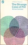 The strange case of pot by Michael George Schofield