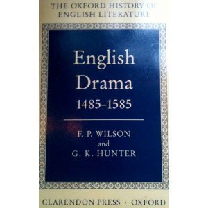 The English Drama 1485-1585 (Oxford History of English Literature)