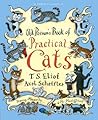 Old Possum's Book of Practical Cats by T.S. Eliot