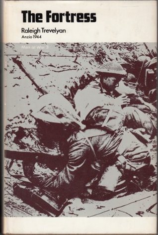 The Fortress: A diary of Anzio and after (Men at war)