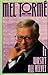 Mel Torme: It Wasn't All Velvet