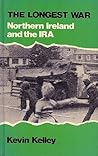 The Longest War: Northern Ireland & the IRA