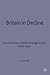Britain in Decline: Economic Policy, Political Strategy and the British State