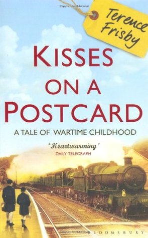 Kisses on a Postcard: A Tale of Wartime Childhood (Paperback)
