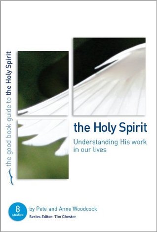 The Holy Spirit (Good Book Guides)