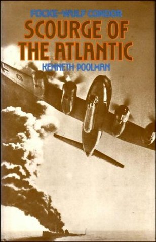 Focke-Wulf Condor:  Scourge Of The Atlantic (Hardcover)