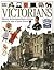 The Victorians (Eyewitness Guides)