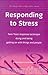 Responding to Stress