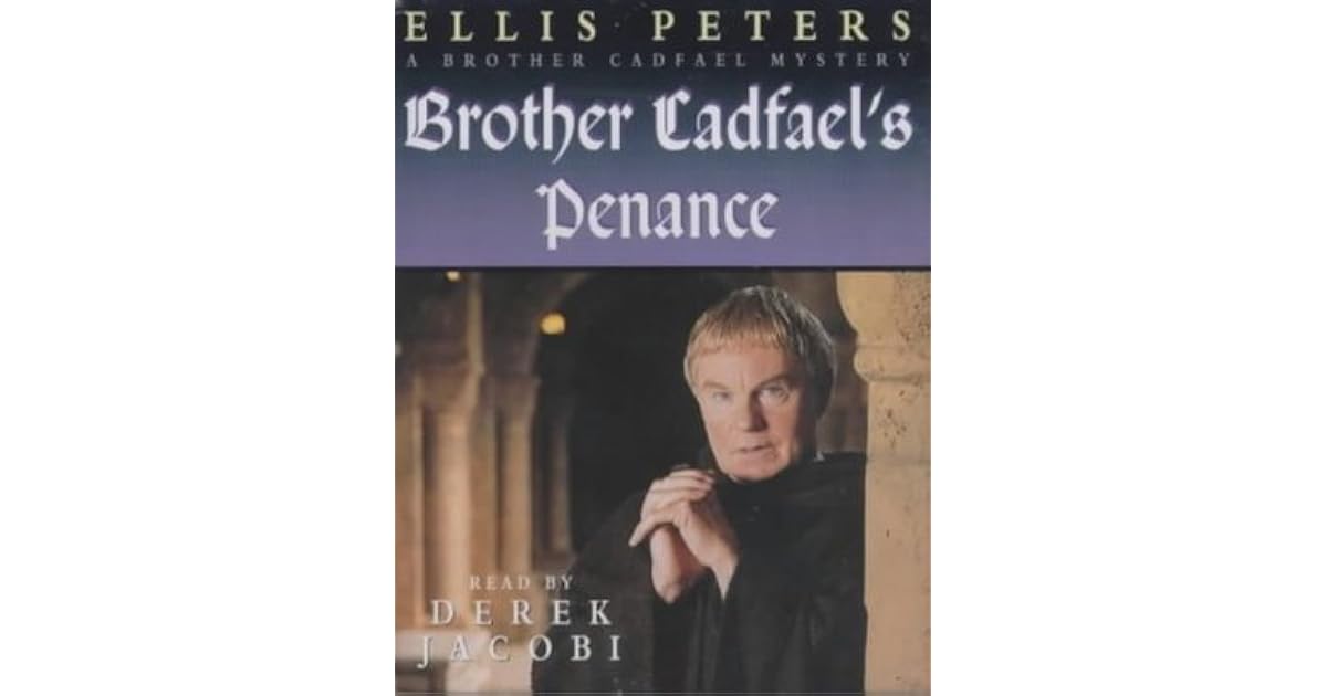 Brother Cadfael's Penance The Twentieth Chronicle of Brother Cadfael by Ellis Peters