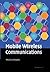 Mobile Wireless Communications
