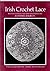Irish Crochet Lace: Motifs from County Monaghan