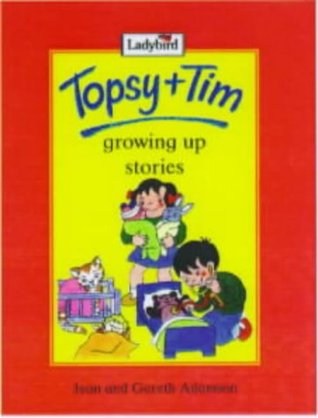 Topsy And Tim (Topsy & Tim): Growing up Stories
