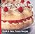 Cakes and Cookies (Quick and Easy, Proven Recipes Series)