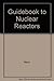 A Guidebook to Nuclear Reactors
