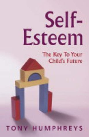 Self-esteem: The Key to Your Child's Future (Paperback)
