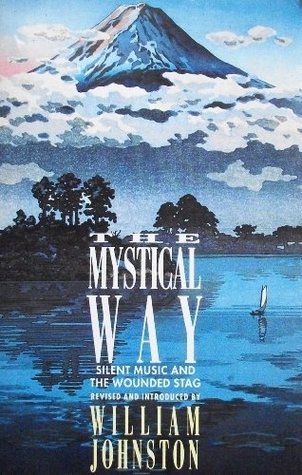 The Mystical Way: Silent Music and The Wounded Stag (Paperback)