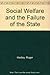 Social Welfare and the Failure of the State: Centralized Social Services and Participatory Alternatives