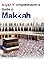 A Very Simple Muslim's Guide to Makkah