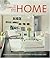 The Complete Book of the Home: Creative Inspirations and Design Solutions for Your Entire Home