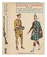 Infantry uniforms, including artillery and other supporting corps of Britain and the Commonwealth, 1855-1939,: In colour, ([A Blandford encyclopaedia in colour])