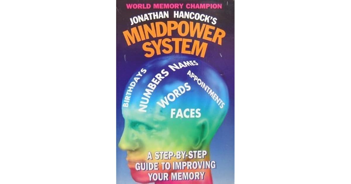Jonathan Hancock s Mindpower System A Step By Step Guide To Improving
