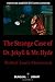 The Strange Case of Dr. Jek...
