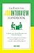 The Essential Job Interview Handbook: A Quick and Handy Resource for Every Job Seeker (The Essential Handbook)