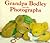 Grandpa Bodley and the Photographs